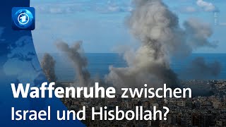 Offenbar Waffenruhe zwischen Israel und der Hisbollah möglich