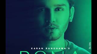 Rona : Karan Randhawa Jass Manak (Official Song) | Rona Karan Randhawa | New Punjabi Song 2020
