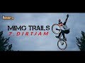 MIMO TRAILS - 7.Dirtjam 2018 || Slope Media Production