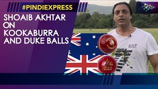 Shoaib Akhtar | Different Cricket Balls Used In Test Matches | Kookaburra | Duke | News