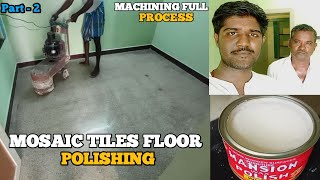 Mosaic Floor Polishing , Mosaic Tiles Cleaning Full process in tamil , மொசைக் தரை பாலிஷ்