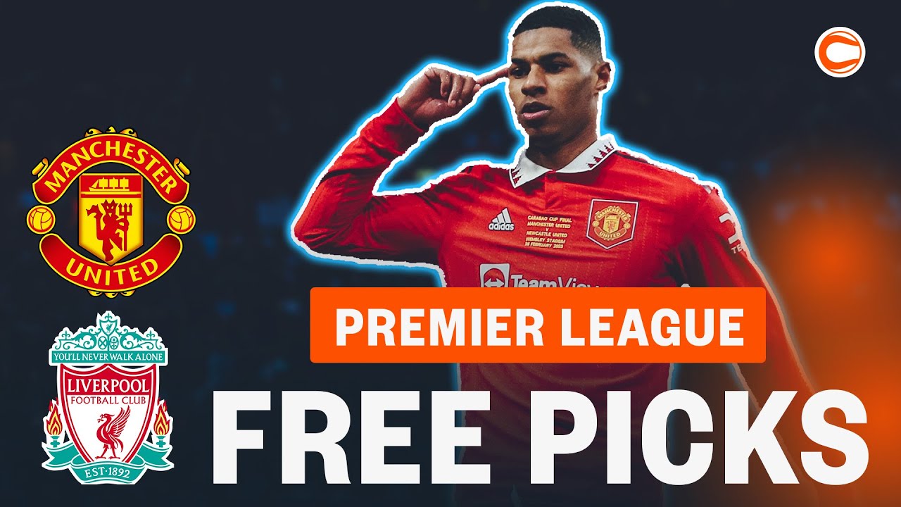 Liverpool Vs Manchester United Picks And Predictions | Best Premier ...