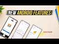 7 New Android Features You Should Start Using!