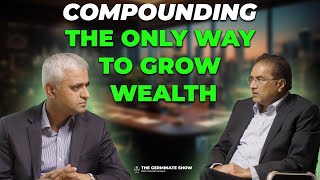 Compounding : The only way to grow Wealth | Raamdeo Agrawal, Chairman of Motilal Oswal Group |