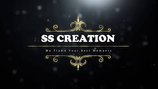 SS CREATION INTRO