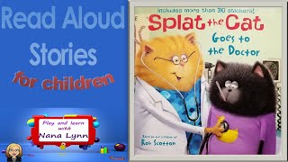 KIDS BOOK READ ALOUD ~ Splat the Cat Goes to the Doctor ~ Read Aloud ~ Doctors