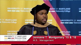 UMUC Commencement Student Speaker: Jermaine T. Montgomery '15 \u0026 '18 - Sat. Morning, Dec. 15, 2018