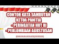 CONTOH KATA SAMBUTAN KETUA PANITIA AGUSTUSAN / PERINGATAN HUT RI