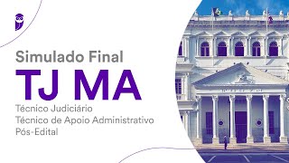 Simulado Final TJ MA – Técnico Judiciário - Técnico de Apoio Administrativo – Pós-Edital – Correção