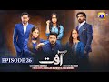 Aafat Episode 26 - [Eng Sub] - Laiba Khan - Ali Abbas - Hibba Aziz - 9th November 2024 - HAR PAL GEO