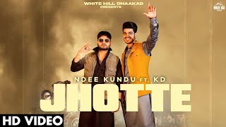 Jhotte Song (Official Video) KD Rock | Ndee Kundu | Gaama Aale Jhotte Darling | New  Haryanvi songs