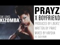 Prayz - X Boyfriend [Official Audio]