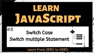JavaScript - Switch Cases | Switch multiple Statement with demo example