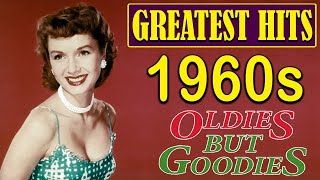 Greatest Hits 1960s Oldies But Goodies Of All Time - Best Of 60s Songs Playlist Ever