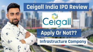 Ceigall India IPO Review | Apply Or Not ?? | Jayesh Khatri