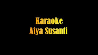 Karaoke Aiya Susanti