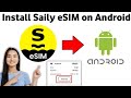 How to Activate & Install Saily eSIM on Android 2025