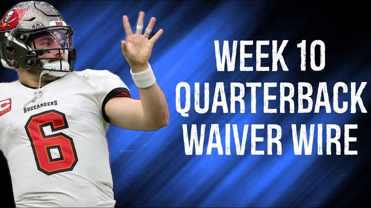 Quarterbacks To Add Waiver Wire Week 10 Fantasy Footbalk - YouTube