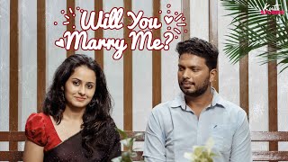 Will You Marry Me? | Malayalam Short Film | Kutti Stories