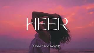 Heer (Slowed + Reverb) | Afro Trance Radio Edit | Hypnotic Vibes | Western Trap