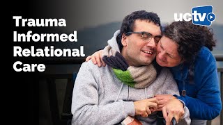 Trauma Informed Relational Care