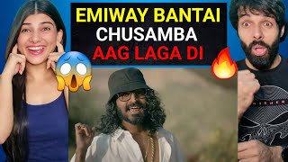 EMIWAY - CHUSAMBA (OFFICIAL MUSIC VIDEO) (EXPLICIT) Emiway bantai Reaction  !!