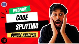 Webpack Code Splitting & Analyzing Bundle