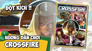 Crossfire: Đột Kích - Trong tầm ngắm | Hướng Dẫn Chơi | K Board Game