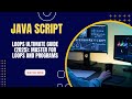 JavaScript Loops ULTIMATE Guide (2025): Master for Loops and Real-World Programs
