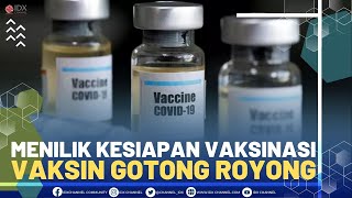 Menilik Kesiapan Vaksinasi Vaksin Gotong Royong