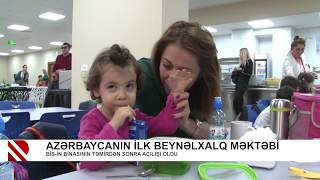 Azərbaycanın ilk beynəlxalq məktəbi