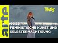 Gossip: Feministische Kunst und Selbstermächtigung | ARTE Tracks