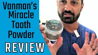 My Teeth Feel Amazing! Review of the Vanman's Tooth Powder