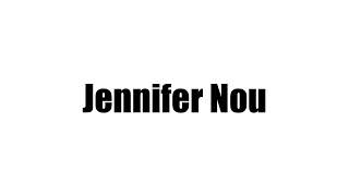 Jennifer Nou Biography