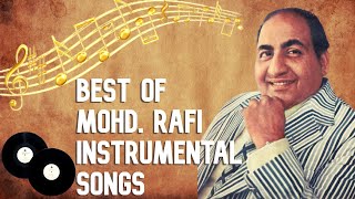 Best Of Mohd. Rafi Instrumental Songs | Mohd. Rafi Hits Songs