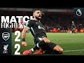 Late Salah Leveller in London! | Arsenal 2-2 Liverpool | Highlights