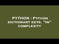 PYTHON : Python dictionary keys. 