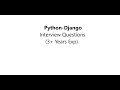 4 Python-Django Real Time Interview Questions