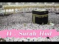 Surah Hud beautiful recitation Sheikh Maher Al Muaiqly  Makkah Kaba Imam