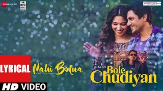 Nahi Bolna Lyrical | Bole Chudiyan | Nawazuddin S, Tamannaah B| R Barman, Rajat T| Desi Lyrics House