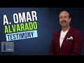 A  Omar Alvarado Testimony