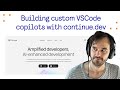 Building custom VSCode copilots with continue.dev