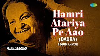 Hamri Atariya Pe Aao (Dadra) | Begum Akhtar | Saregama Hindustani Classical