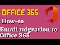 how to perform Email Migration to Microsoft 365 | Exchange Online