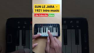 SUN LE JARA - 1921 intro music 🎹 piano