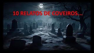 10 Relatos de coveiros... No cemitério  onde esconde a verdade real....