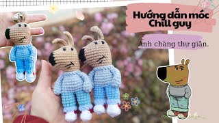 Hướng Dẫn Móc Chill Guy Anh Chàng Thư Giãn || Crochet Chill Guy keychains tutorial