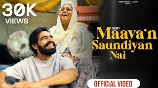 Maava'n Saundiyan Nai (Official Video ) | Zaalm | New Punjabi Song 2024