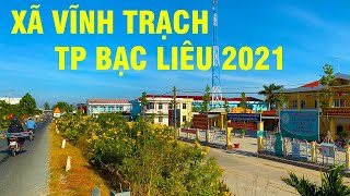 Hình ảnh đường về Xã Vĩnh Trạch Thành phố Bạc Liêu năm 2021