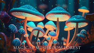 Magical Mushroom forest✨ Healing Nature Sounds, Magical Flute | Sleep, Healing, Relax